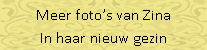 Ecstra foto's van Zina in haar nieuw gezin